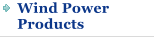 Wind Power Products